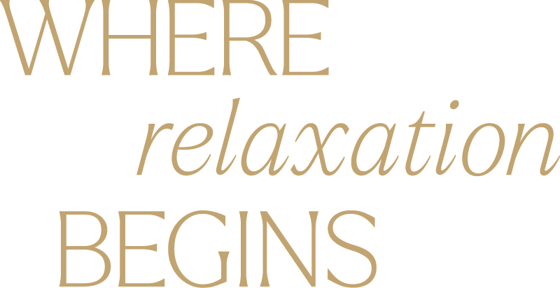 Where relaxation begins